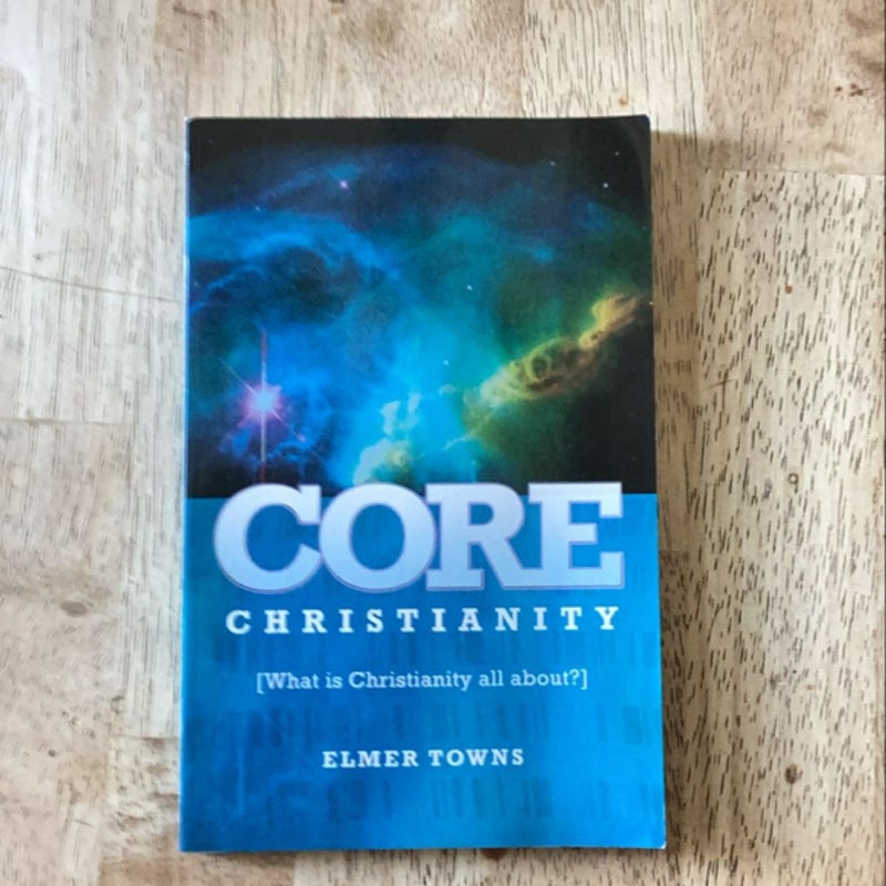 Core Christianity