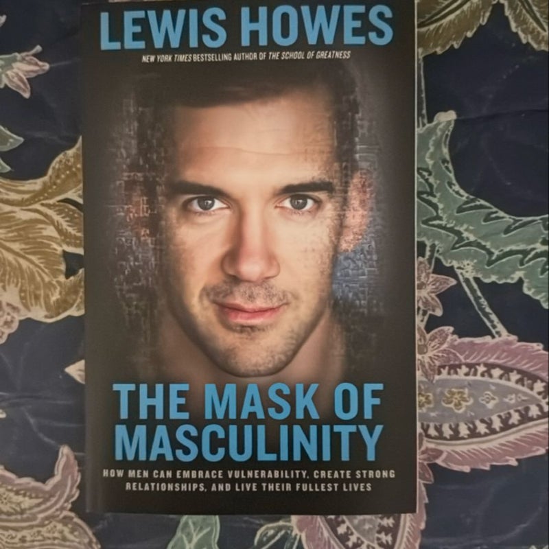 The Mask of Masculinity