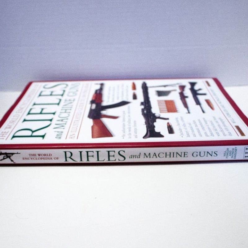 The World Encyclopedia of Rifles and Machine Guns 