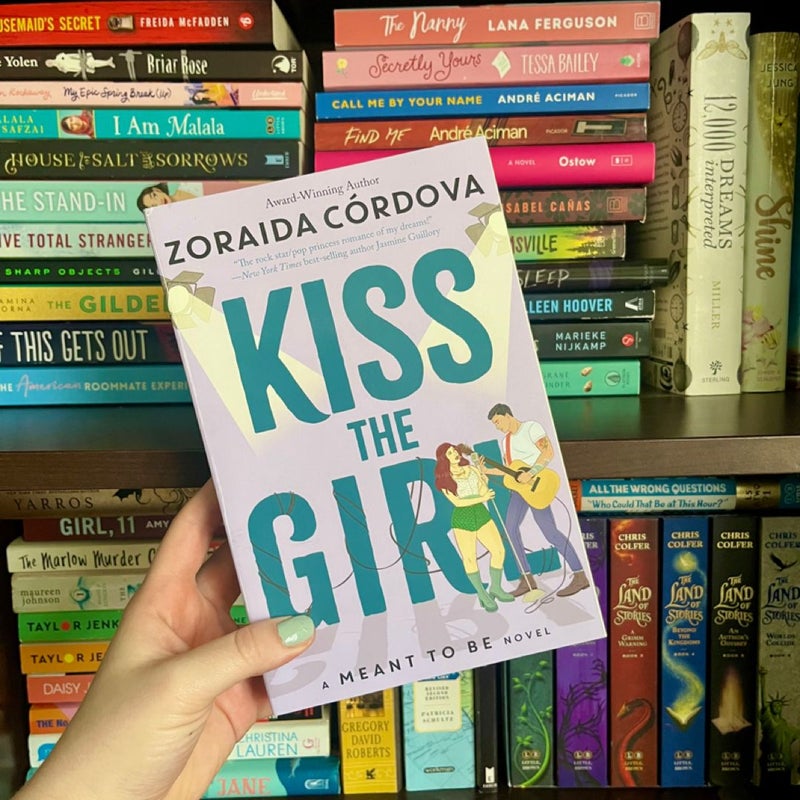 Kiss the Girl (a Meant to Be Novel)