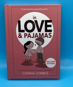 In Love & Pajamas: A Collection of Comics about Being Yourself Together