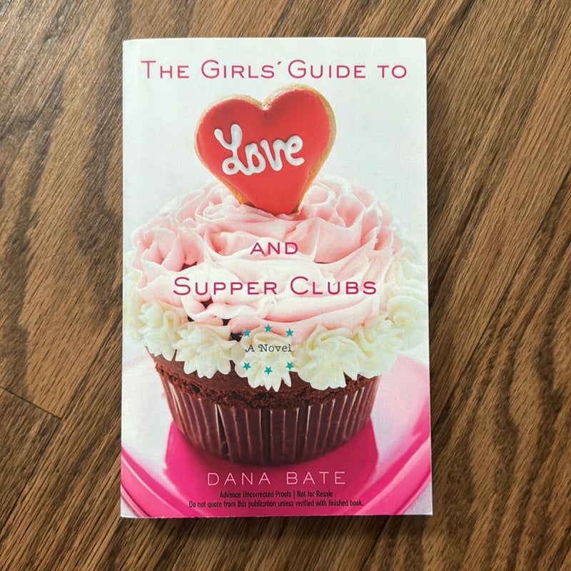 The Girls' Guide to Love and Supper Clubs