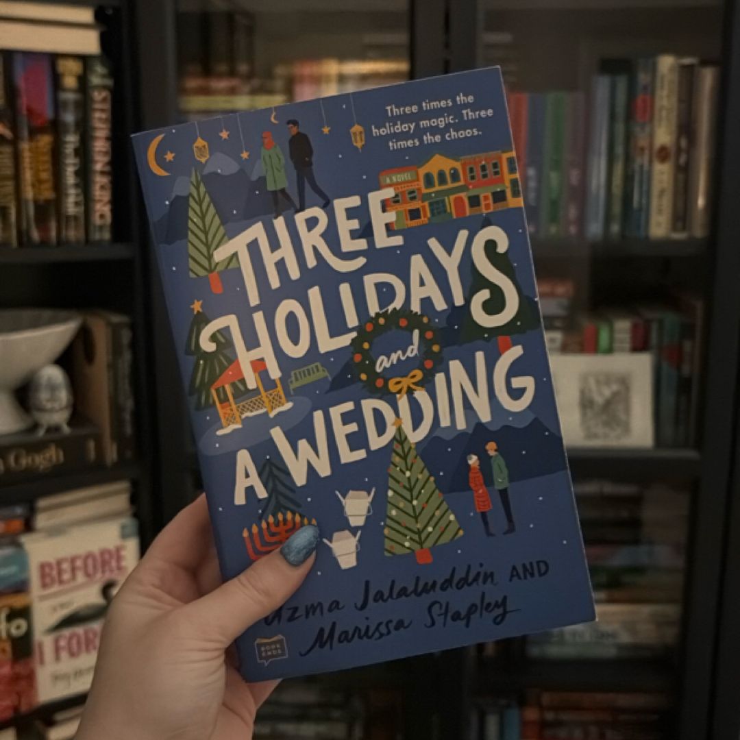 Three Holidays and a Wedding