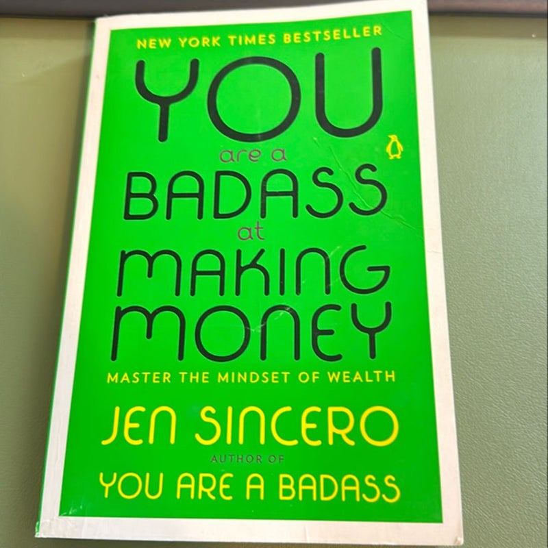 You Are a Badass at Making Money