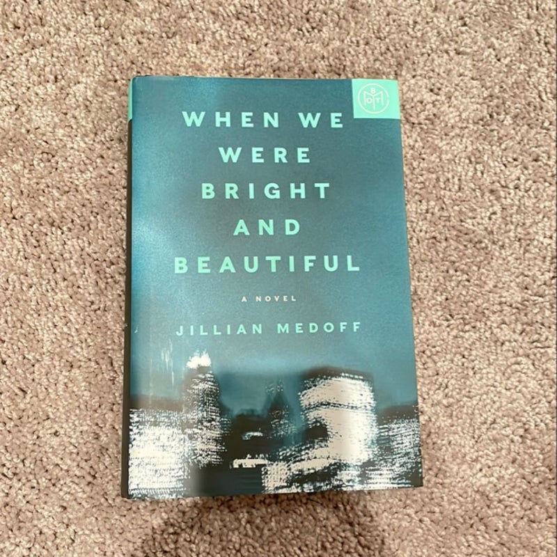 When We Were Bright and Beautiful