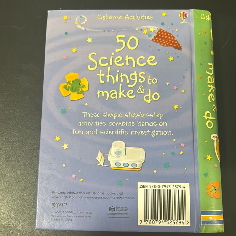 50 Science Things to Make and Do
