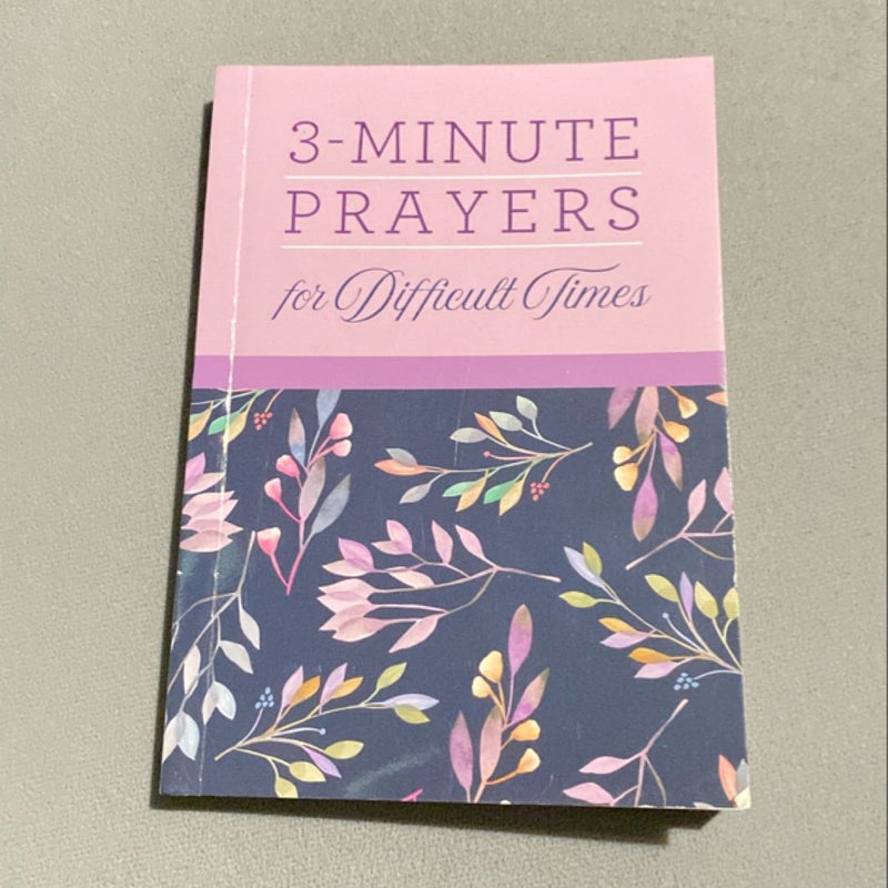 3-Minute Prayers for Difficult Times