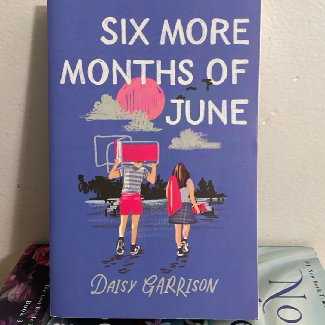 Six More Months of June