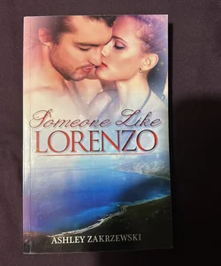 Someone Like Lorenzo : SIGNED 