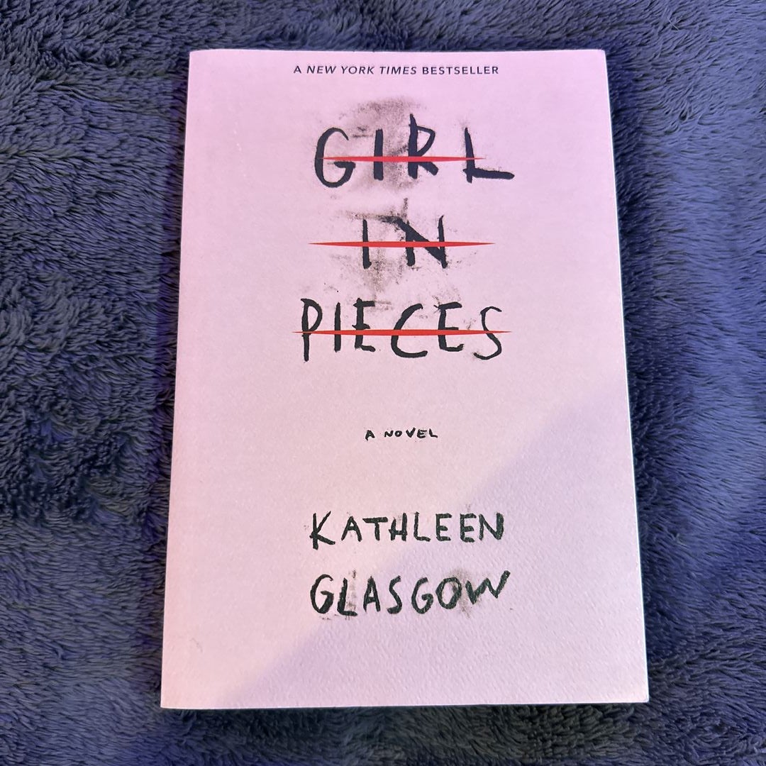 Girl in Pieces by Kathleen Glasgow, Paperback | Pangobooks