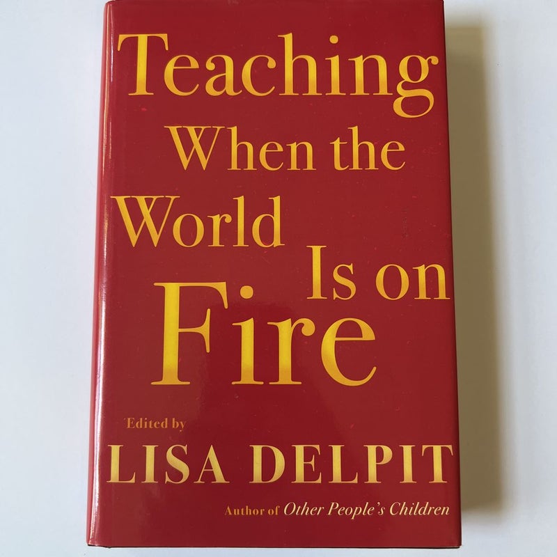 Teaching When the World Is on Fire