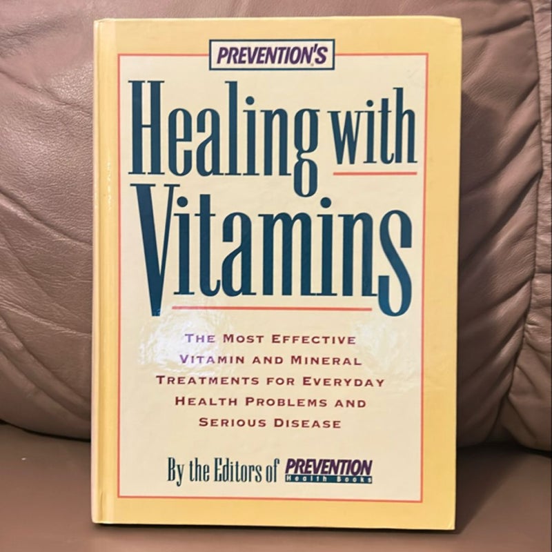 Prevention's Healing with Vitamins