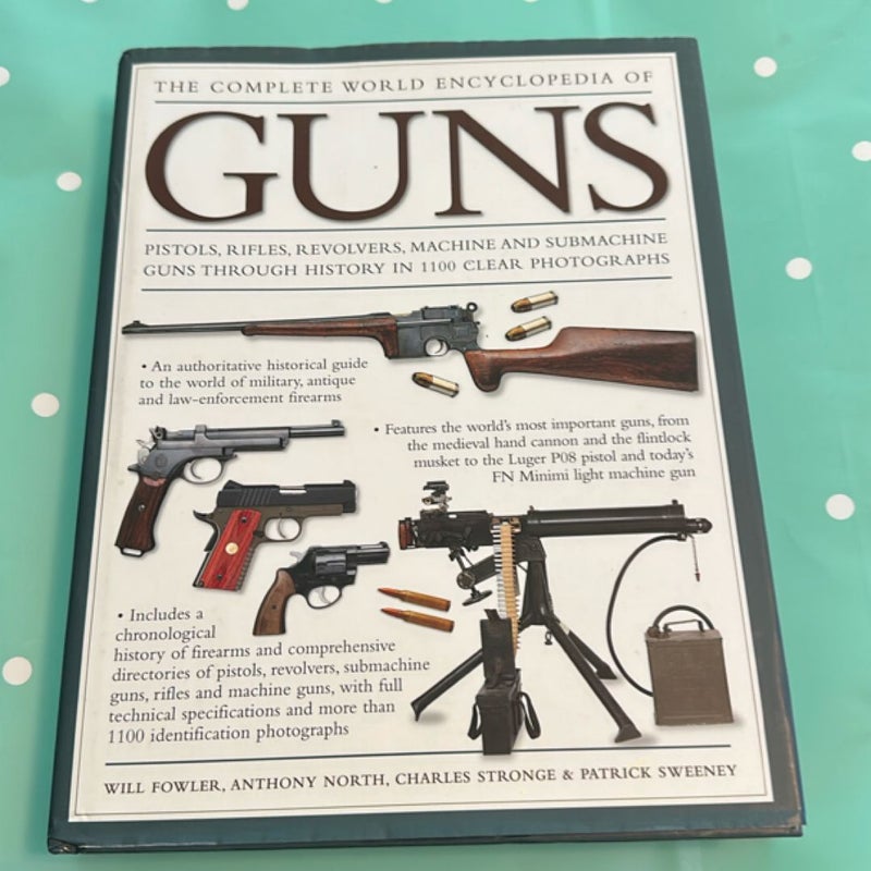 The Complete World Encyclopedia of Guns
