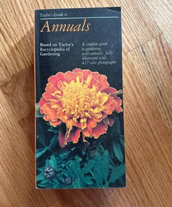 Taylor's Guide to Annuals by Norman Taylor