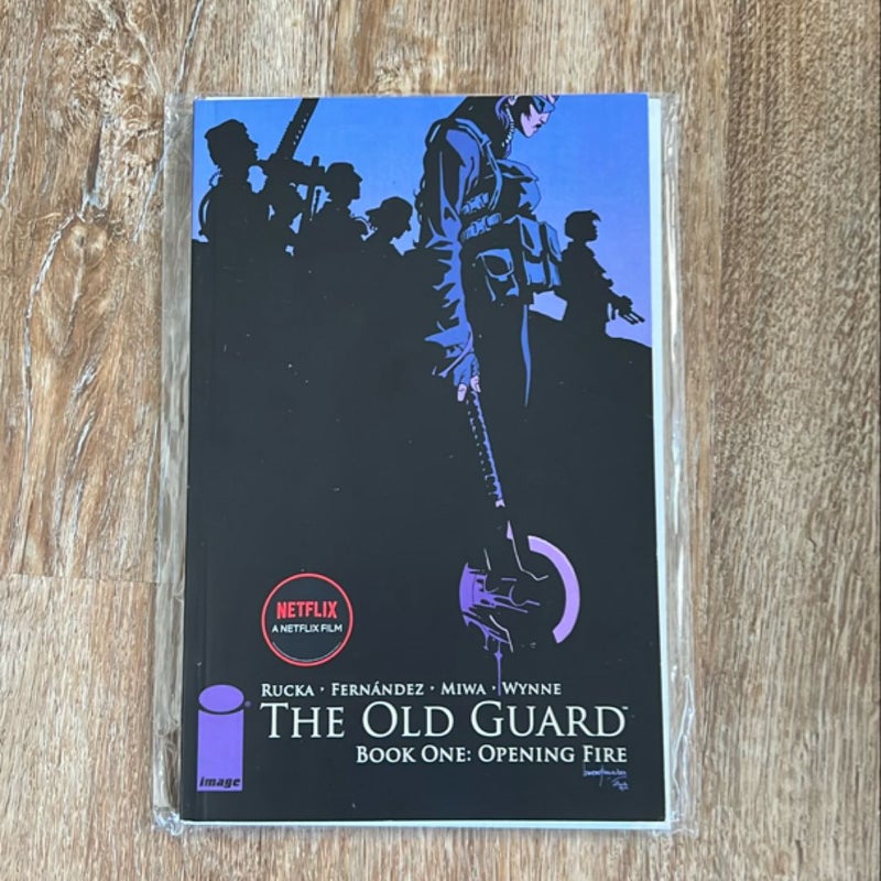 The Old Guard Book One: Opening Fire