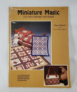 Miniature Magic 150 Patchwork Patterns