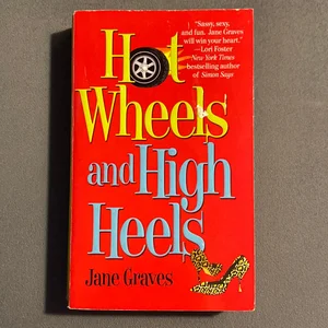 Hot Wheels and High Heels
