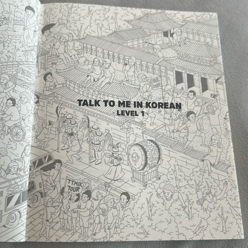 Talk to Me in Korean Level 1 (downloadable Audio Files Included)