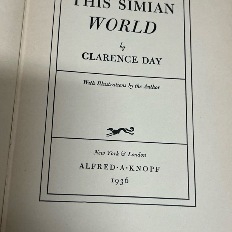 Clarence Day THIS SIMIAN WORLD 1936  11th Printing
