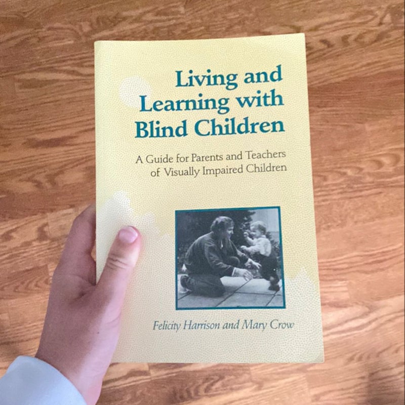 Living and Learning with Blind Children