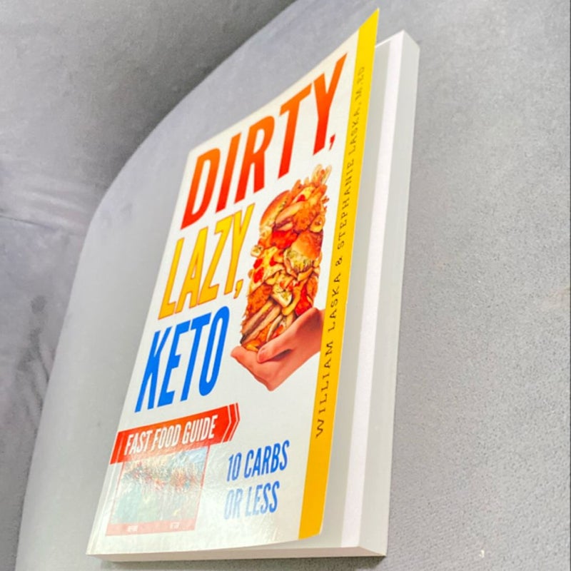 DIRTY, LAZY, KETO Fast Food Guide: 10 Carbs or Less