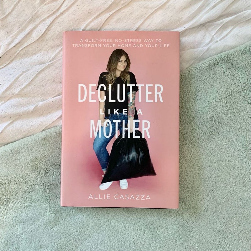 Declutter Like a Mother