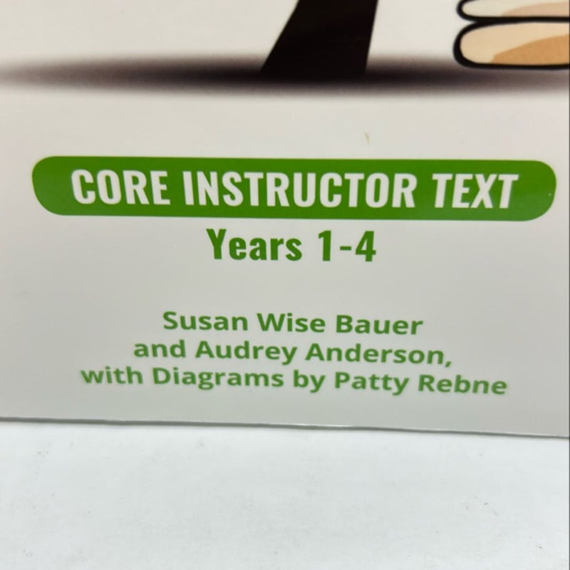 Grammar for the Well-Trained Mind: Core Instructor Text, Years 1-4