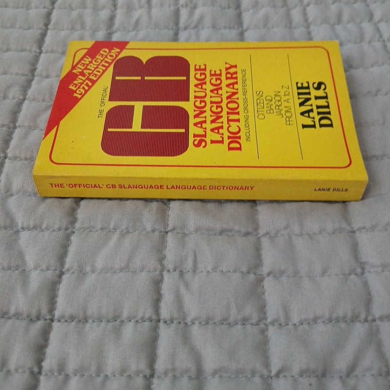The Official CB Slanguage Language Dictionary by Lanie Dills, Paperback ...