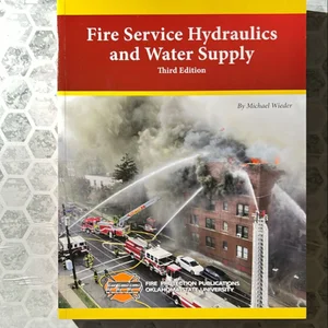 Fire Service Hydraulics and Water Supply