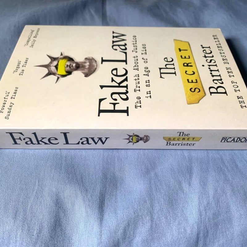 Fake Law: the Truth about Justice in an Age of Lies