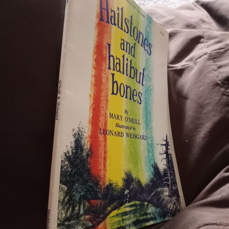 Hailstones and hailbut bones