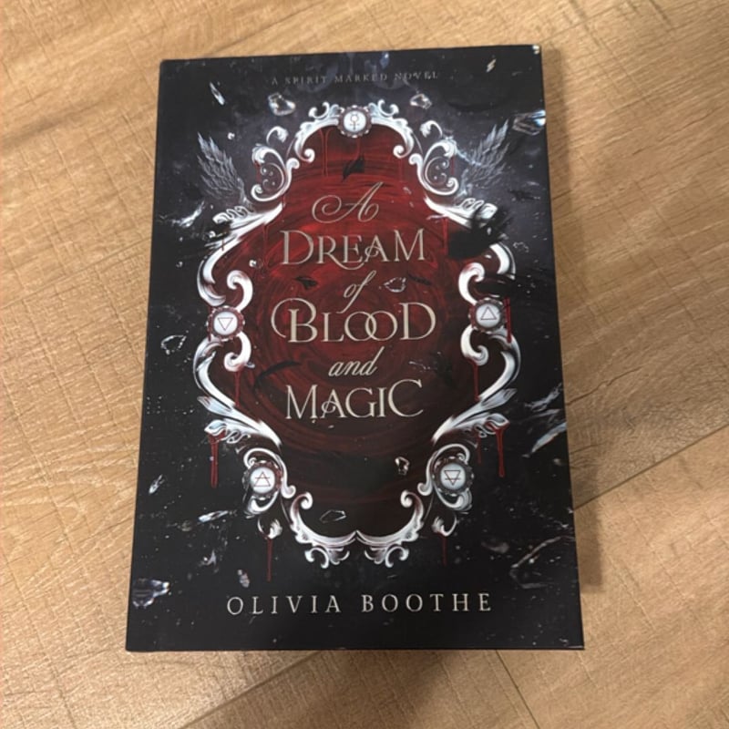 A Dream of Blood and Magic by Olivia Boothe