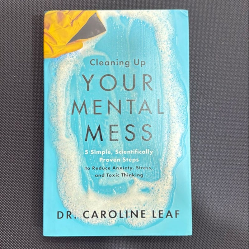 Cleaning up Your Mental Mess