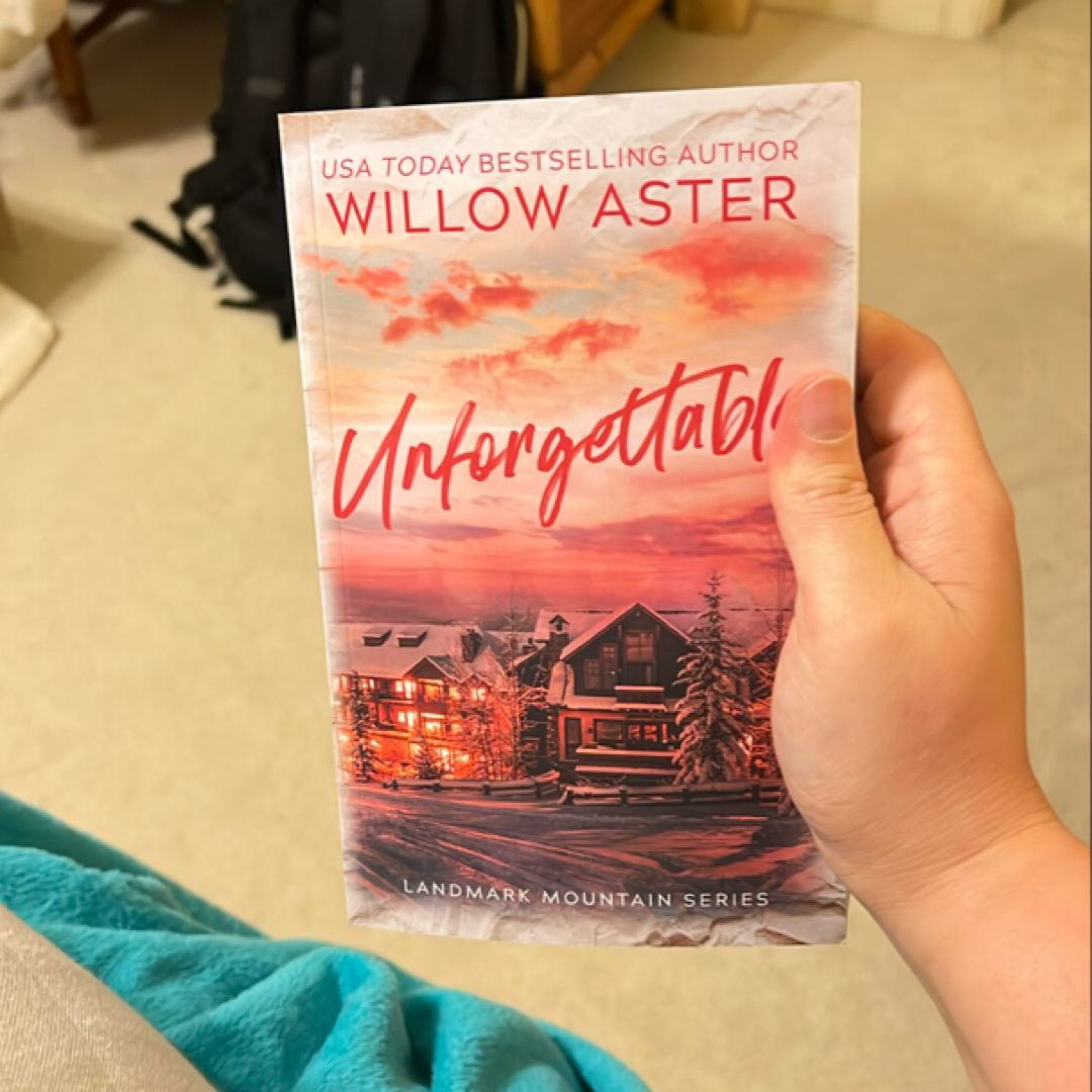 Unforgettable: a Small Town Rivals to Lovers Romance