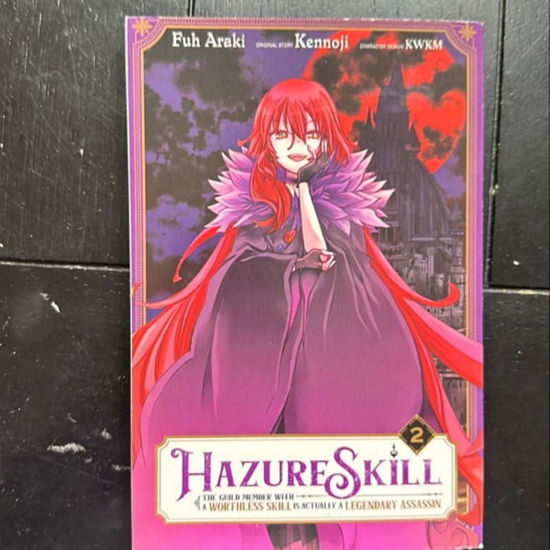 Hazure Skill: the Guild Member with a Worthless Skill Is Actually a Legendary Assassin, Vol. 2 (manga)