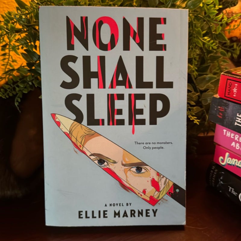 None Shall Sleep