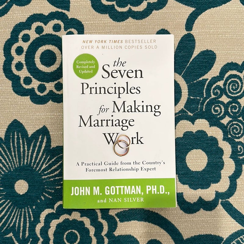 The Seven Principles for Making Marriage Work
