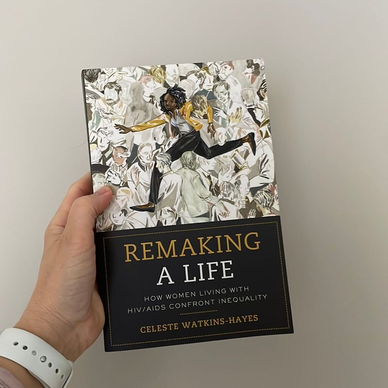 Remaking a Life