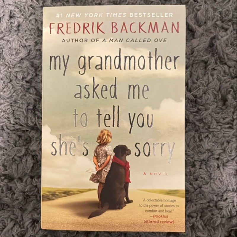 My Grandmother Asked Me to Tell You She's Sorry