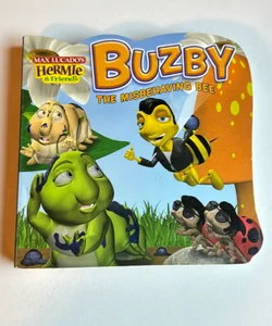 Buzby, the Misbehaving Bee