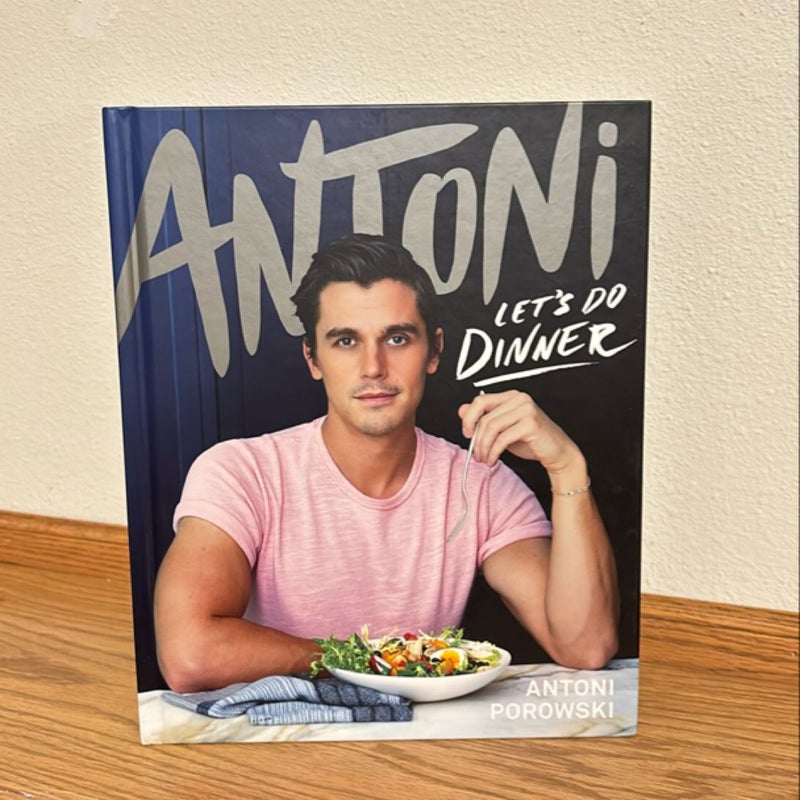 Antoni: Let's Do Dinner