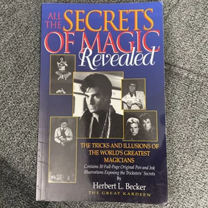 All the Secrets of Magic Revealed