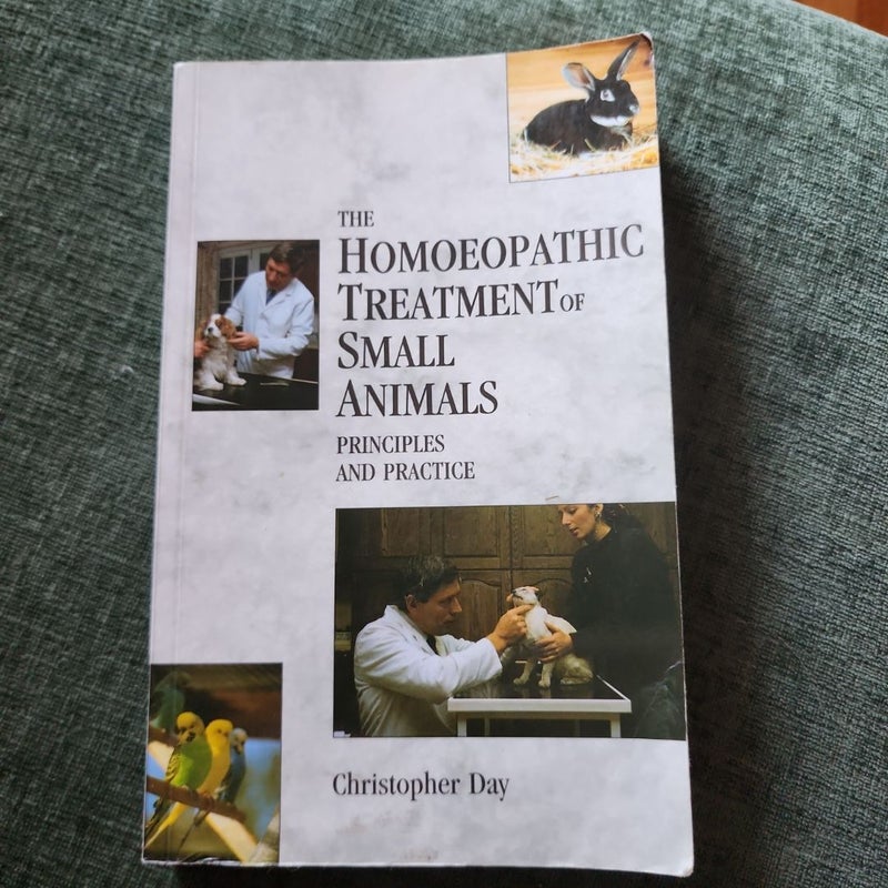 The Homeopathic Treatment of Small Animals