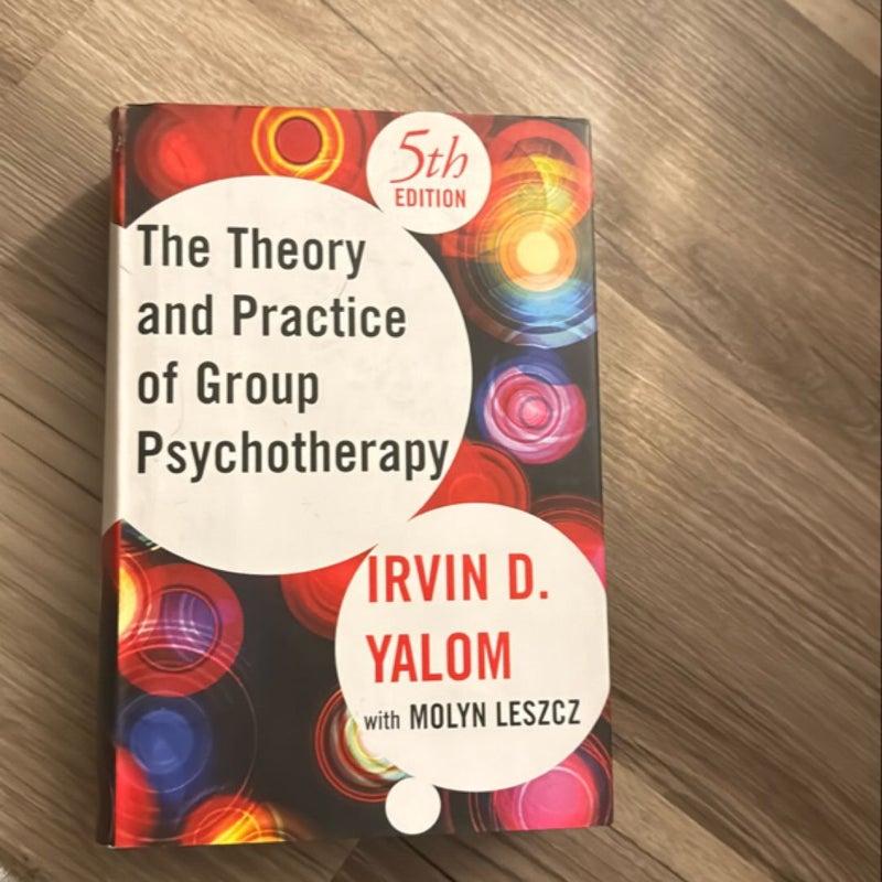 Theory and Practice of Group Psychotherapy