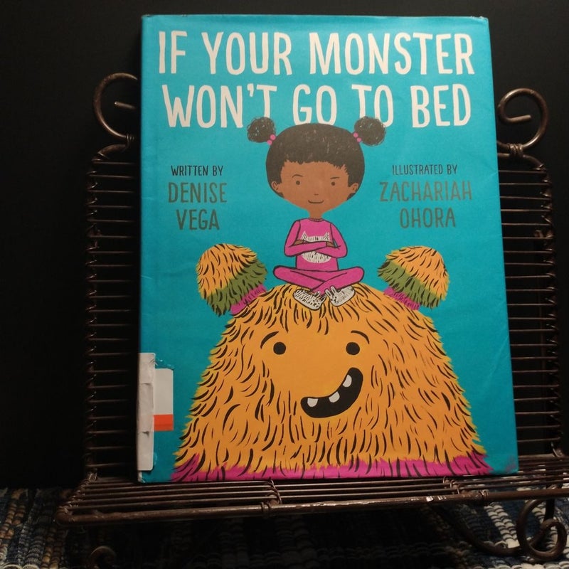 If Your Monster Won't Go to Bed