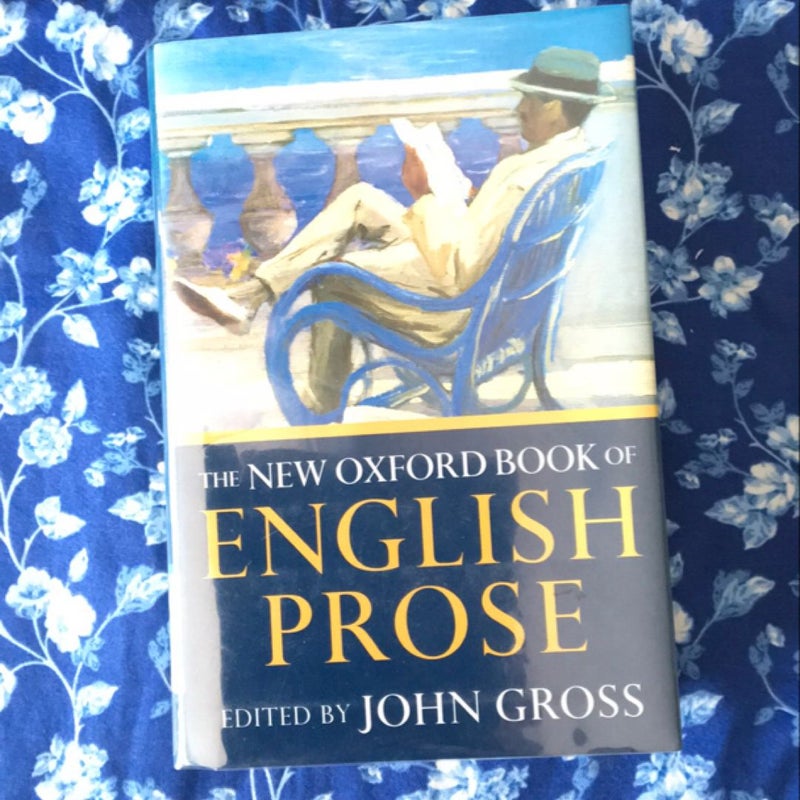 The New Oxford Book of English Prose