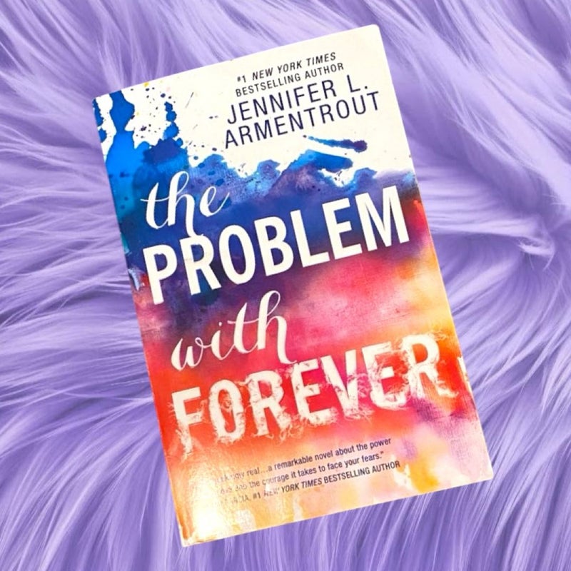 The Problem with Forever