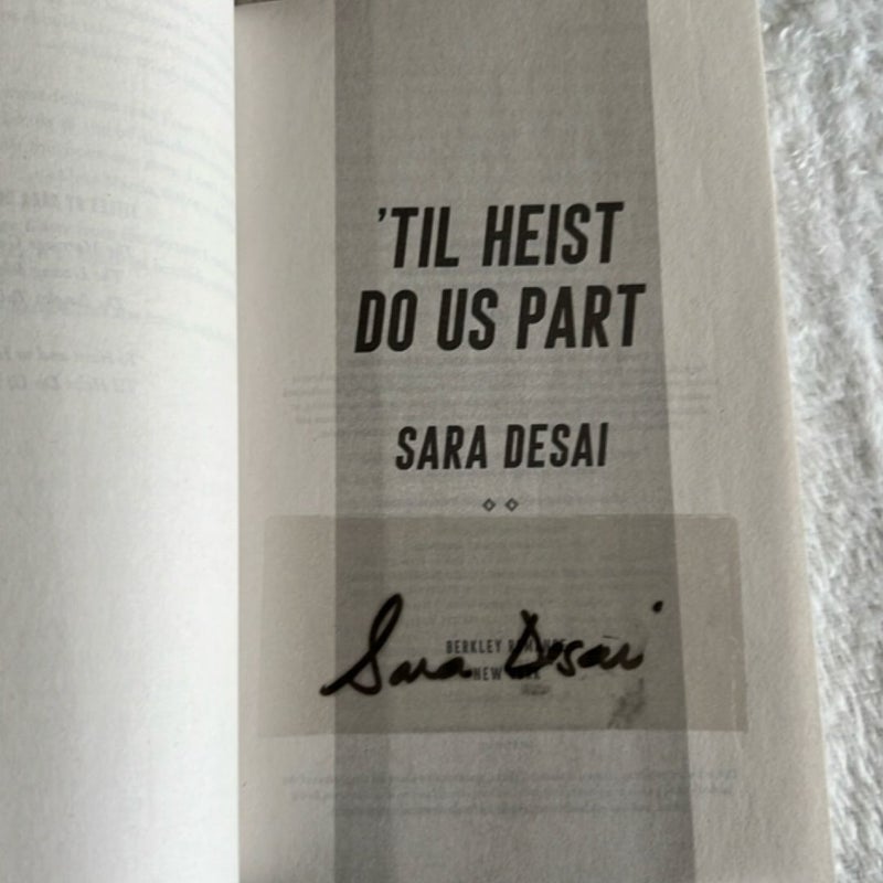 'Til Heist Do Us Part - SIGNED