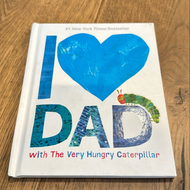 I Love Dad with the Very Hungry Caterpillar