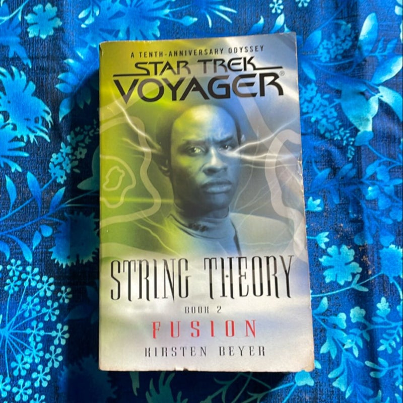 Star Trek Voyager: String Theory Book 2 - Fusion